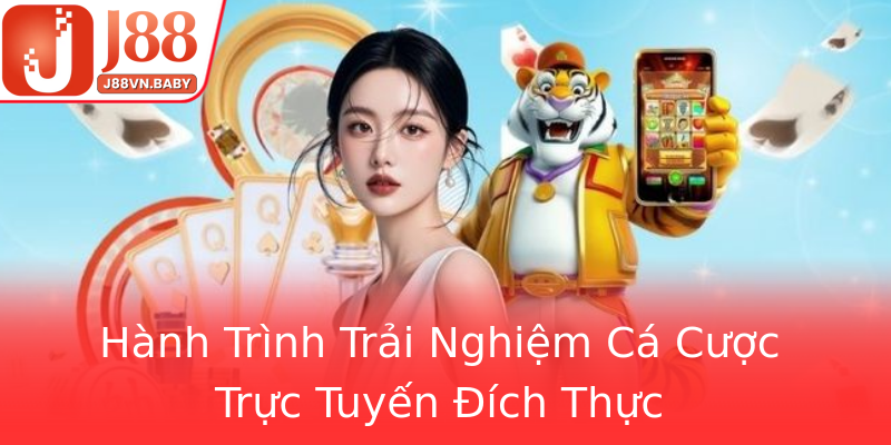 Hành Trình Trải Nghiệm Cá Cược Trực Tuyến Đích Thực
