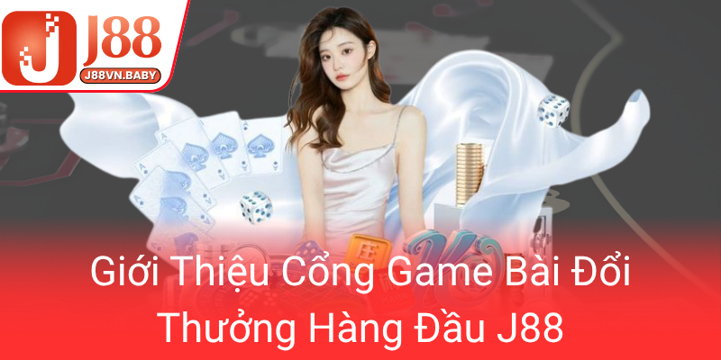 Khám Phá Thuận Lợi Và Đẳng Cấp Tại Game Bài J88 - Sân Chơi Đổi Thưởng Uy Tín 2025 1 Gioi Thieu Cong Game Bai Doi Thuong Hang Dau J880