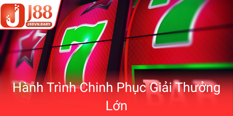 Hanh Trinh Chinh Phuc Giai Thuong Lon0